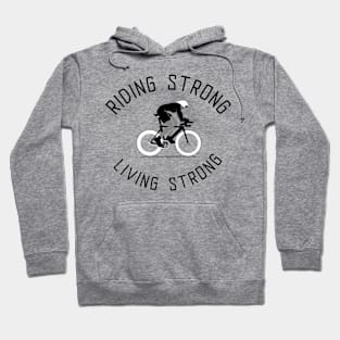 Riding Strong, Living Strong Hoodie